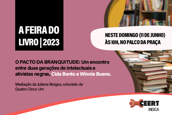 Cida Bento fala sobre livro O Pacto da Branquitude na Feira do Livro 2023